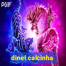 dinei calcinha